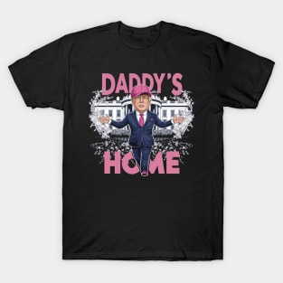 Trump 2024 Take America Back, Daddy's Home Trump Pink 2024 T-Shirt